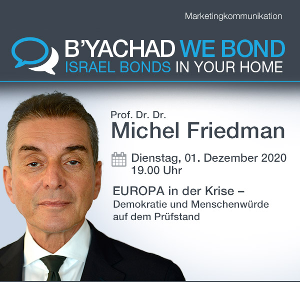 Israel Bonds B'yachad We Bond - Prof. Dr. Dr. Michel Friedman - 1 Dec 2020