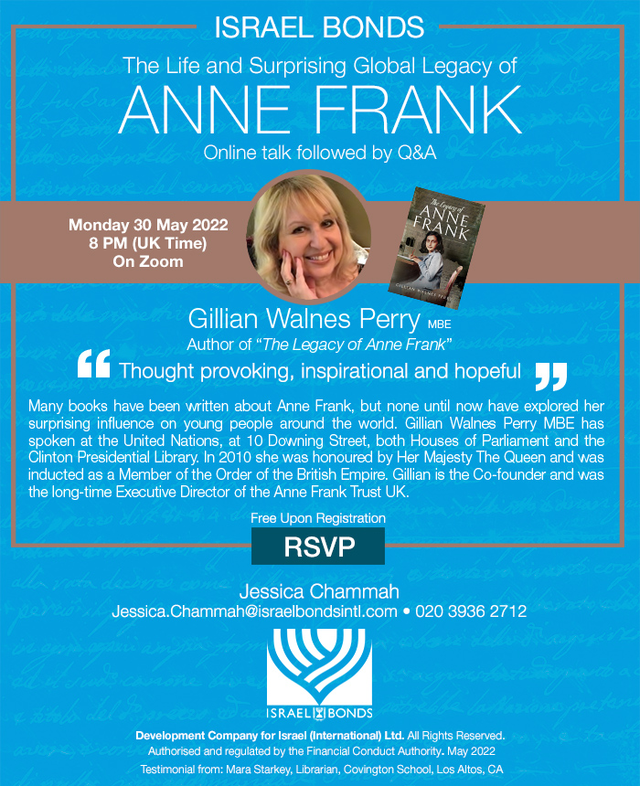 ISRAEL BONDS invites you to an online talk followed by Q&A: The Life and Surprising Global Legacy of ANNE FRANK— Monday, 30 May 2022